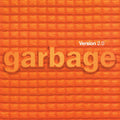 Garbage - Version 2.0 / Remastered Edition