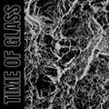 Girls - Time of Glass
