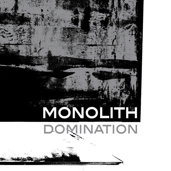 Monolith - Domination