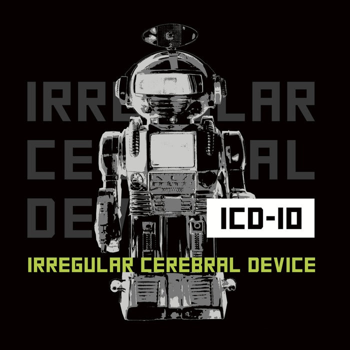 ICD-10 - Irregular Cerebral Device