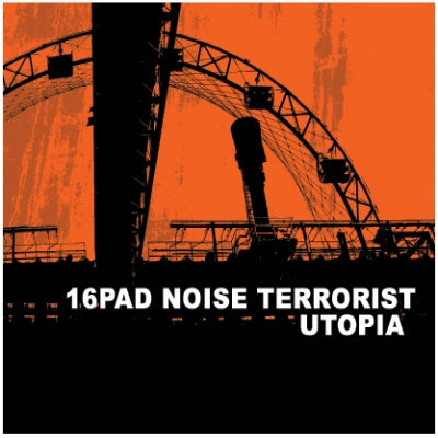 16Pad Noise Terrorist - Utopia