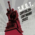 S.K.E.T. - Capitalism - Continuing Crisis
