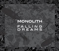 Monolith - Falling Dreams