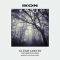 Ikon - As Time Goes By / Remixed And Remastered