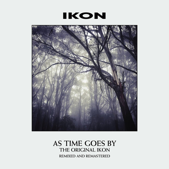 Ikon - As Time Goes By / Remixed And Remastered