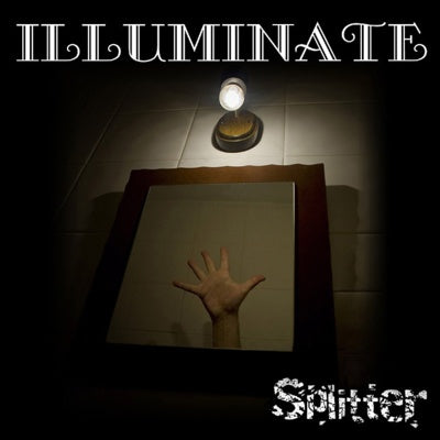 Illuminate - Splitter / Limited Edition