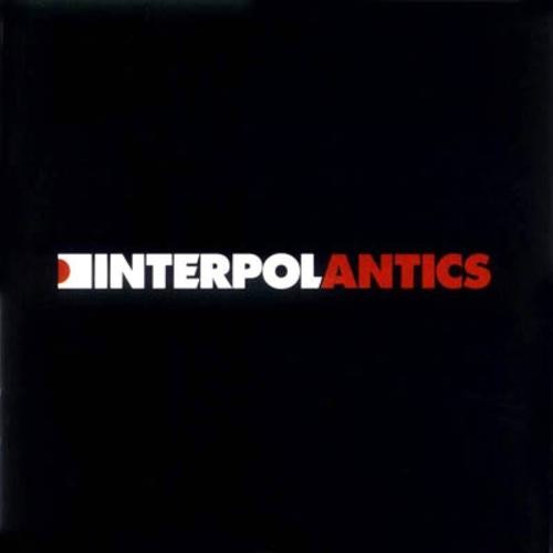 Interpol - Antics / Remastered