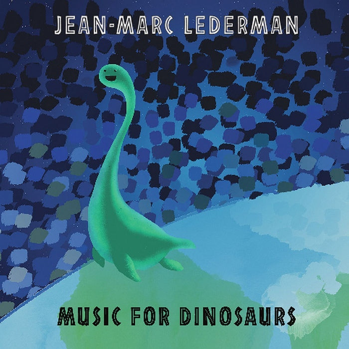 Jean-Marc Lederman - Music For Dinosaurs / Limited Edition