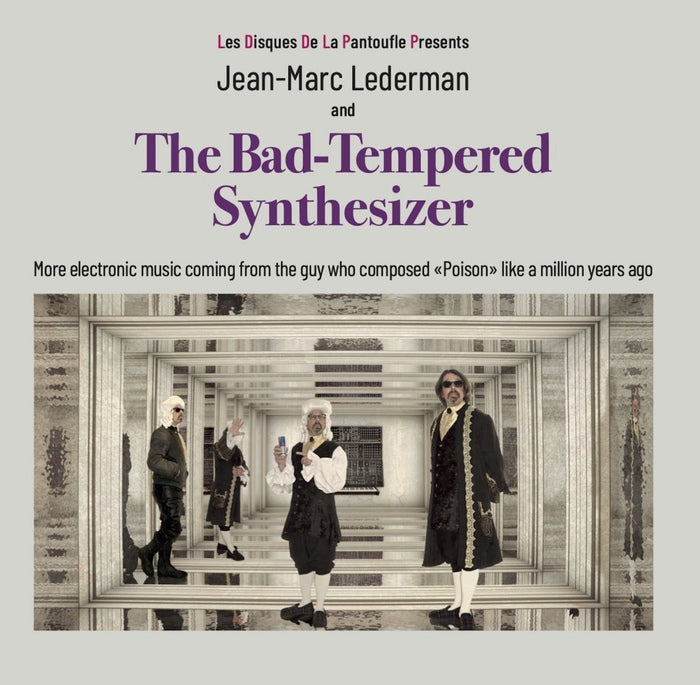 Jean-Marc Lederman - The Bad Tempered Synthesizer / Extreme Limited Edition