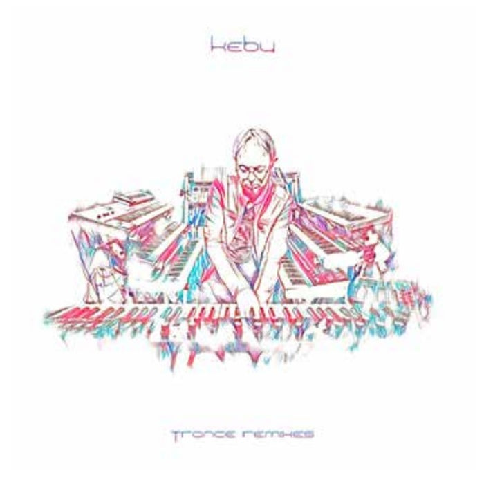 Kebu - Trance Remixes