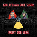 KID LOCO meets SOUL SUGAR - Power"Dub"Work