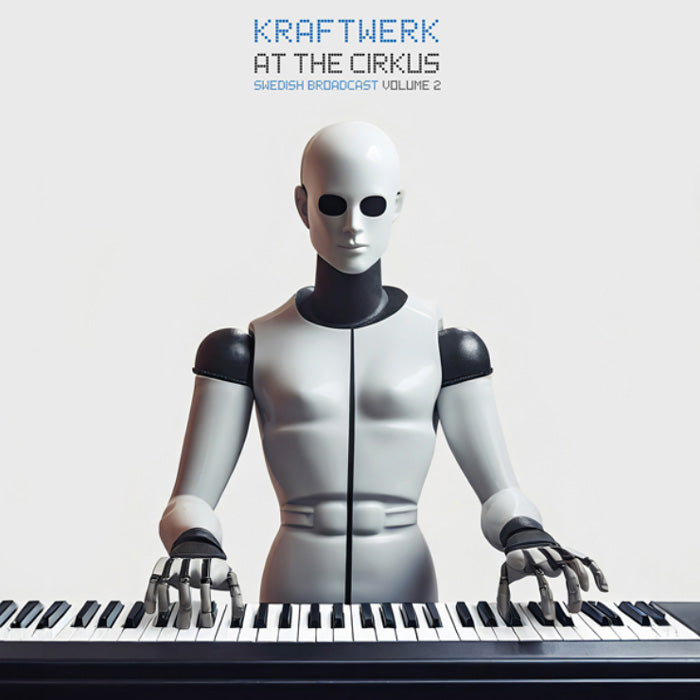 Kraftwerk - At the Cirkus Vol. 2 (Swedish Broadcast) / Limited Black Vinyl