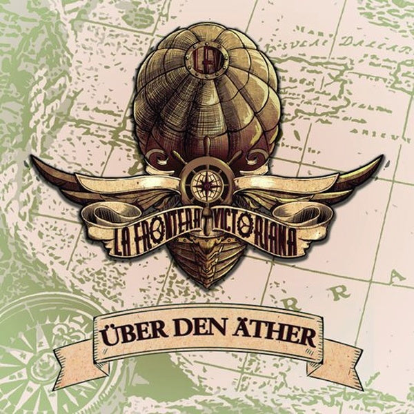 La Frontera Victoriana - Über Den Äther