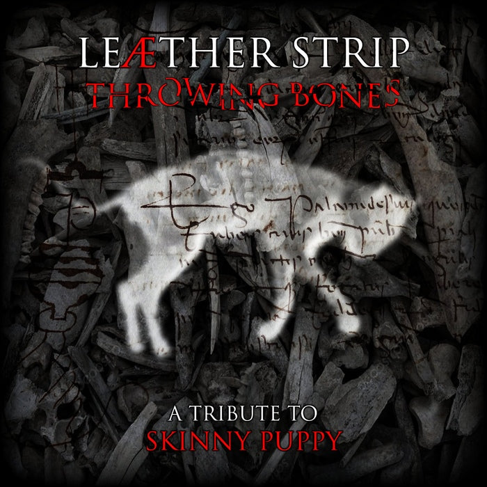 Leaether Strip - Throwing Bones I / A Tribute To Skinny Puppy