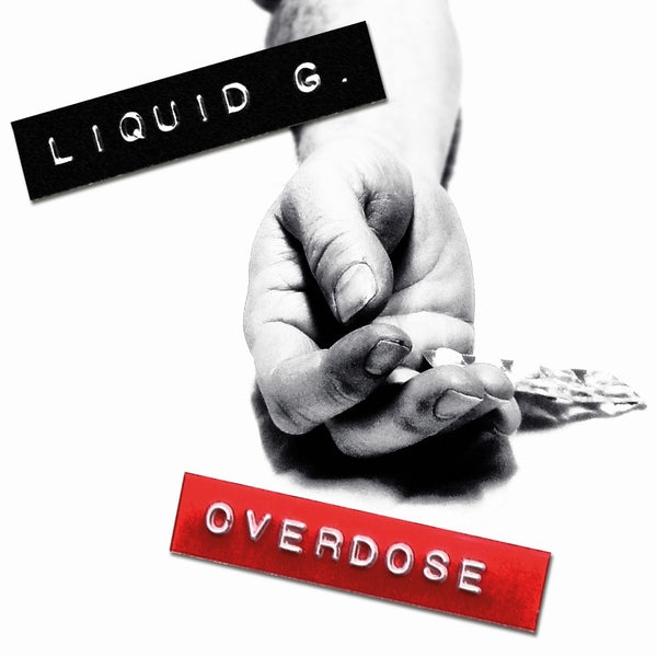 Liquid G. - Overdose