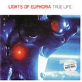 Lights Of Euphoria - True Life / Limited White Edition