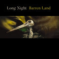 Long Night - Barren Land [+ Bonus] / 2nd Yellow or Purple Edition