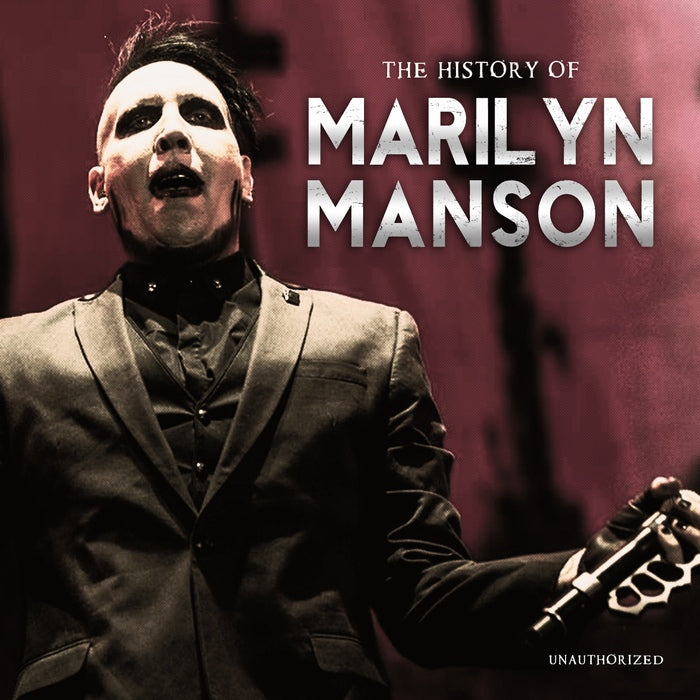 Marilyn Manson - The History Of / Unauthorized Audiobook