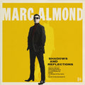Marc Almond - Shadows And Reflections / Deluxe Edition