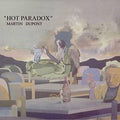 Martin Dupont - Hot Paradox