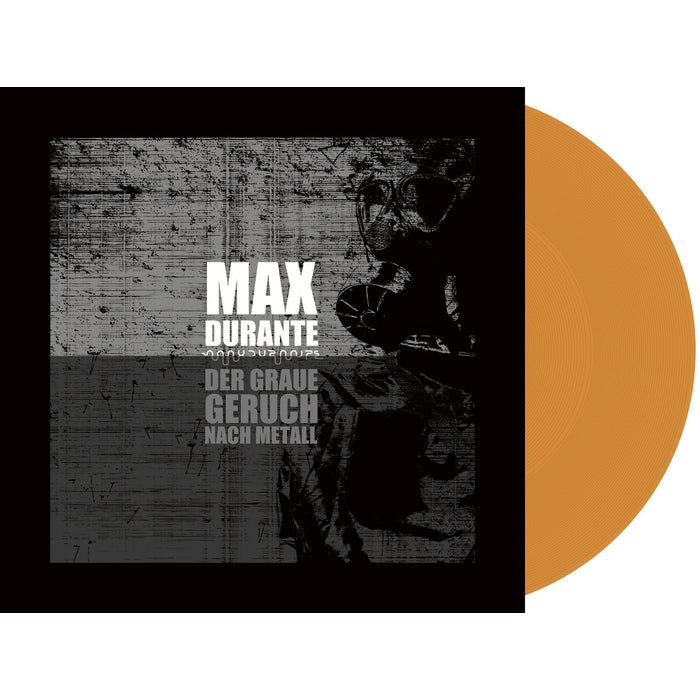 Max Durante - The Grey Scent of Metal / Limited Orange Edition