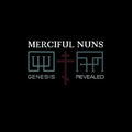 Merciful Nuns - Genesis Revealed