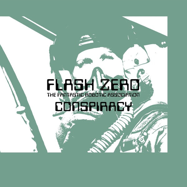 Flash Zero - Conspiracy / Limited Transparent Green Vinyl