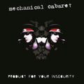 Mechanical Cabaret - Product For Your Insecurity