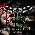 Mechanical Moth - Neverything