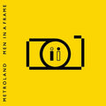 Metroland - Men In A Frame