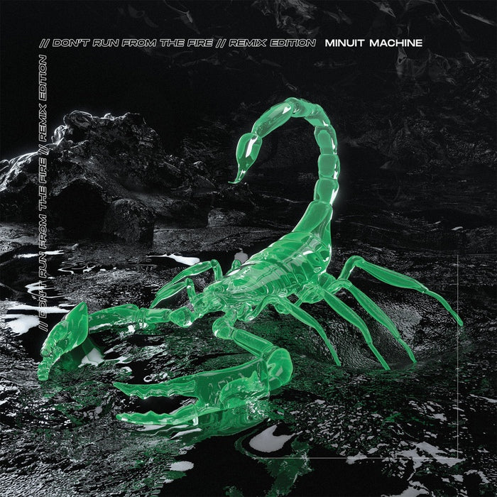 Minuit Machine - Don't Run From The Fire - Remix Edition / Black Edition