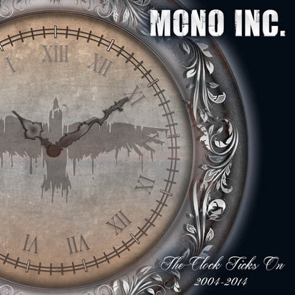MONO INC. - The Clock Ticks On 2004-2014