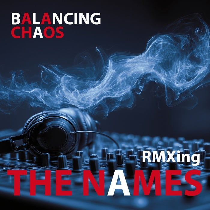 The Names - Balancing Chaos