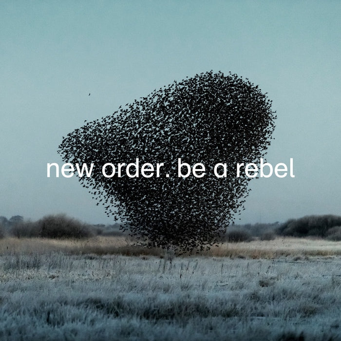 New Order - Be A Rebel EP / Black Edition
