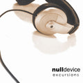 Null Device - Excursions