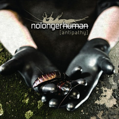 Nolongerhuman - Antipathy
