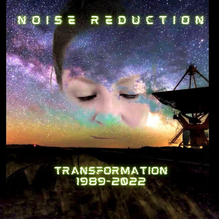 Noise Reduction - Transformation 1989 - 2022 / Limited Edition