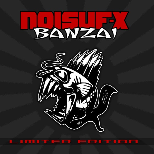 Noisuf-X - Banzai / Limited 1st Edition