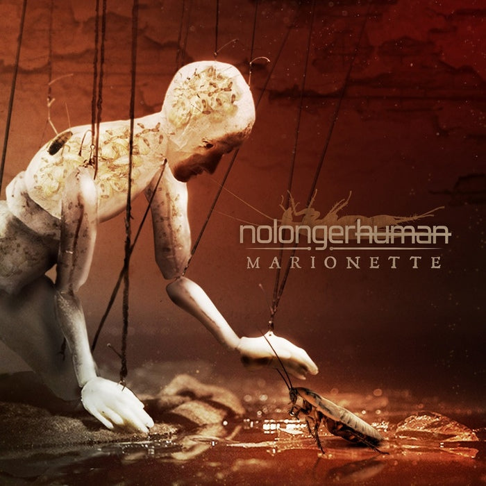 Nolongerhuman - Marionette