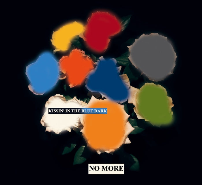 No More - Kissin' In The Blue Dark