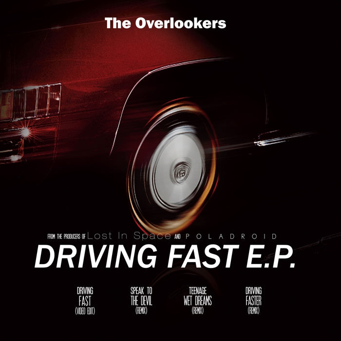 The Overlookers - Driving Fast EP / Limited Edition