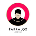 Parralox - Aeronaut / Limited Edition