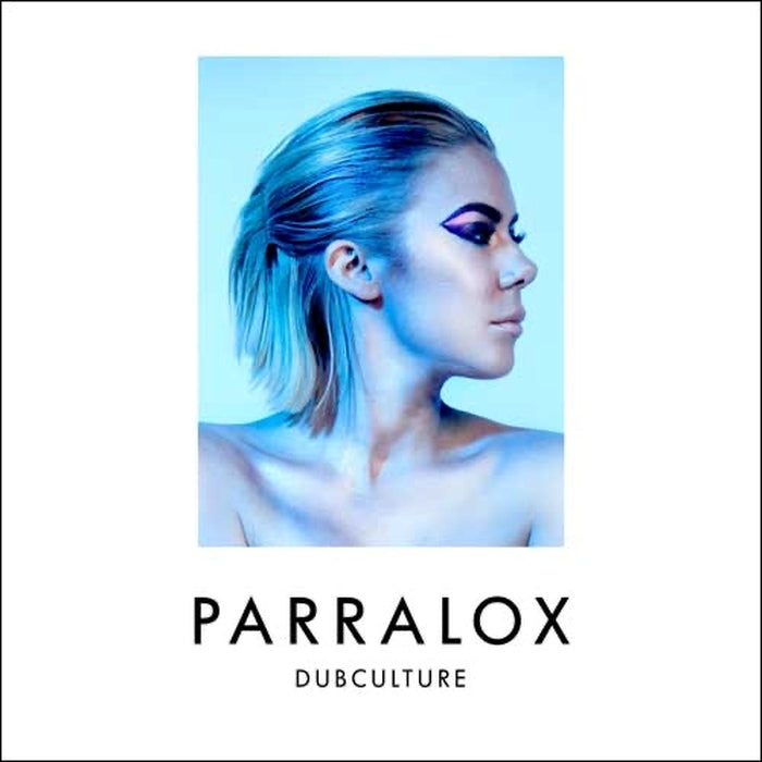Parralox - Dubculture / Super Deluxe Edition