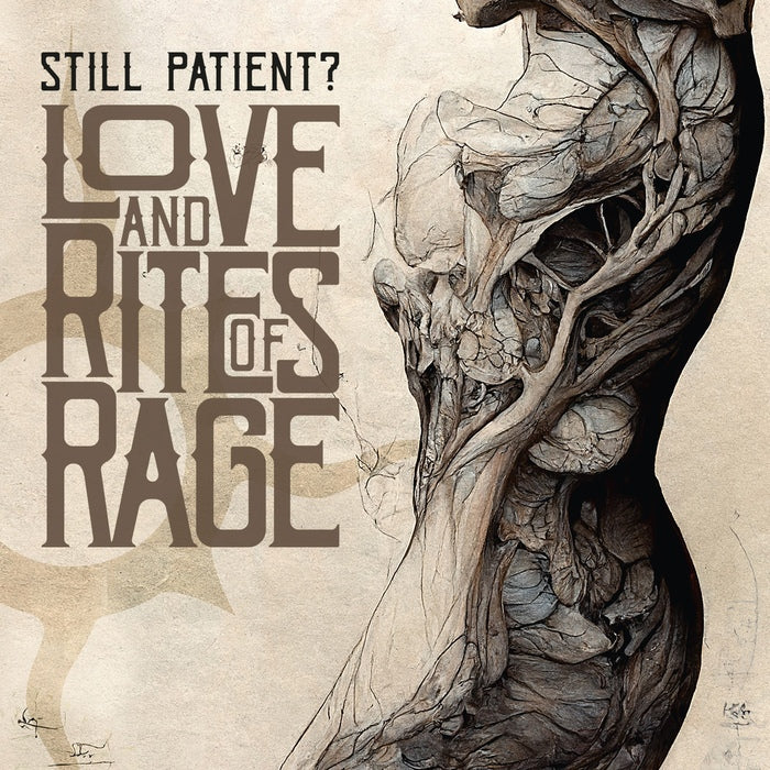 Still Patient? - Love and Rites of Rage / Limited Red Edition