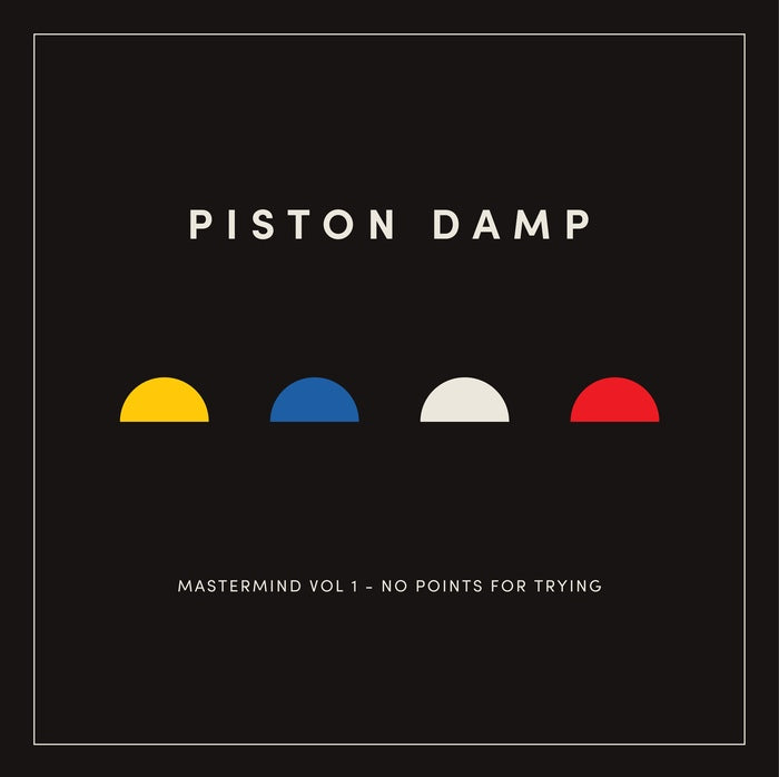 Piston Damp - Mastermind Vol 1 - No Points For Trying / Limited Black Edition
