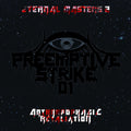 PreEmptive Strike 0.1 - Eternal Masters 2: Anthropophagic Retaliation / Limited Edition