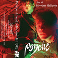 Psyche - Live at Belvedere Hall 1983 / Limited Edition