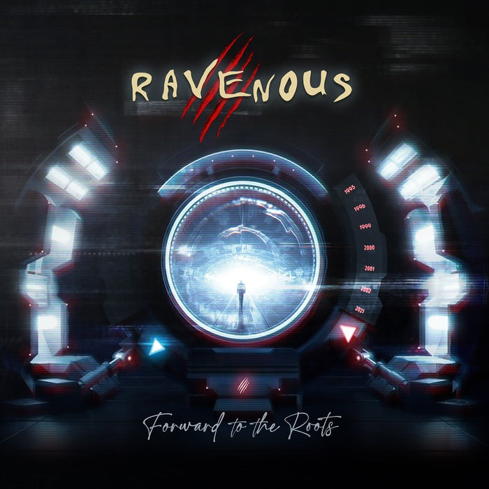 Ravenous - Forward To The Roots