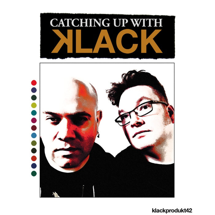 Klack - Catching Up With Klack