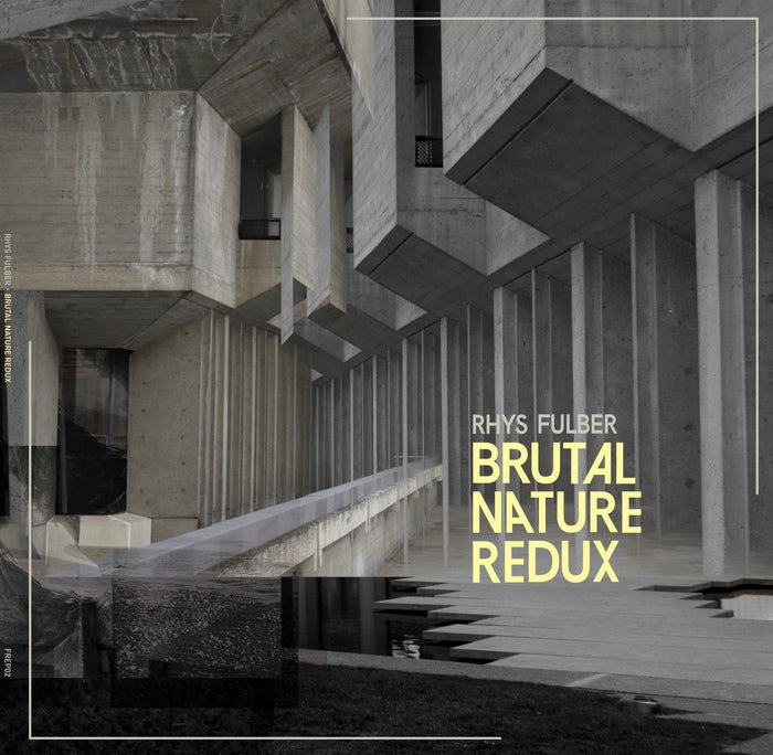 Rhys Fulber - Brutal Nature Redux EP / Limited Edition